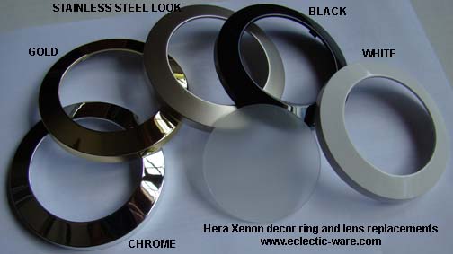 Hera Xenon decor rings and glass lenses
